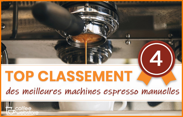 meilleure machine à café espresso manuelle